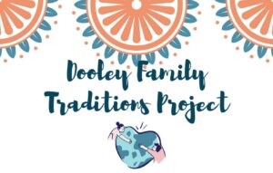 Graphic for Dooley Family Traditions Project