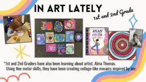 Photos of happenings in Art, including artwork made by the students and a book read, too.